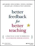 E-Book (epub) Better Feedback for Better Teaching von Jeff Archer, Steven Cantrell, Steven L