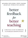 E-Book (pdf) Better Feedback for Better Teaching von Jeff Archer, Steven Cantrell, Steven L. Holtzman