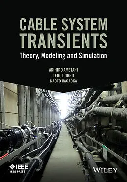 E-Book (pdf) Cable System Transients von Akihiro Ametani, Teruo Ohno, Naoto Nagaoka