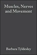 E-Book (epub) Muscles, Nerves and Movement von Barbara Tyldesley, June Grieve