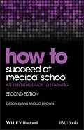 E-Book (pdf) How to Succeed at Medical School von Dason Evans, Jo Brown