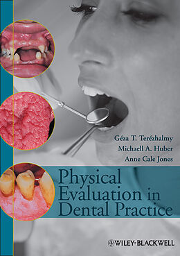 eBook (epub) Physical Evaluation in Dental Practice de G&#233;za T. Ter&#233;zhalmy, Michaell A. Huber, Anne Cale Jones