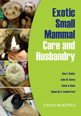 E-Book (epub) Exotic Small Mammal Care and Husbandry von Ron E. Banks, Julie M. Sharp, Sonia D. Doss