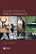E-Book (epub) Essentials of Disease in Wild Animals von Gary A. Wobeser
