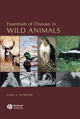 E-Book (pdf) Essentials of Disease in Wild Animals von Gary A. Wobeser