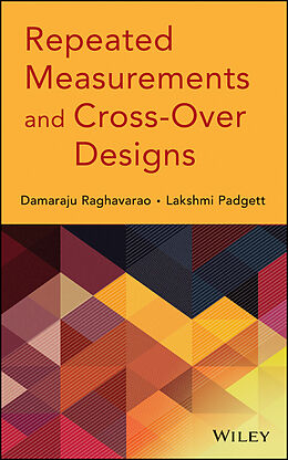 E-Book (epub) Repeated Measurements and Cross-Over Designs von Damaraju Raghavarao, Lakshmi Padgett