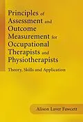 E-Book (epub) Principles of Assessment and Outcome Measurement for Occupational Therapists and Physiotherapists von Alison Laver Fawcett