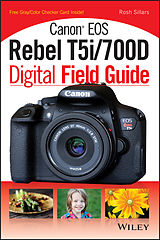 E-Book (pdf) Canon EOS Rebel T5i/700D Digital Field Guide von Rosh Sillars