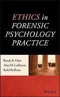 E-Book (pdf) Ethics in Forensic Psychology Practice von Randy K. Otto, Alan M. Goldstein, Kirk Heilbrun