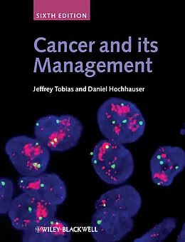 E-Book (pdf) Cancer and its Management von Jeffrey S. Tobias, Daniel Hochhauser