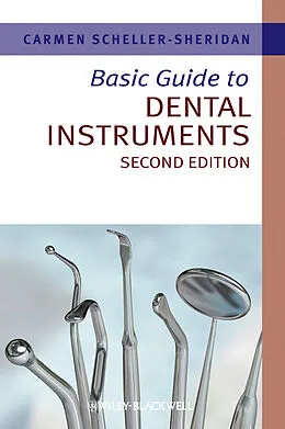 E-Book (epub) Basic Guide to Dental Instruments von Carmen Scheller-Sheridan