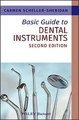E-Book (pdf) Basic Guide to Dental Instruments von Carmen Scheller-Sheridan