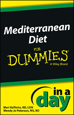 eBook (epub) Mediterranean Diet In a Day For Dummies de Meri Raffetto, Wendy Jo Peterson