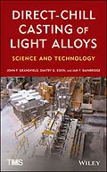 E-Book (pdf) Direct-Chill Casting of Light Alloys von J. F. Grandfield, D. G. Eskin, Ian Bainbridge