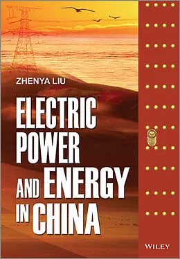 E-Book (epub) Electric Power and Energy in China von Zhenya Liu