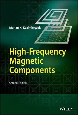 E-Book (pdf) High-Frequency Magnetic Components von Marian K. Kazimierczuk
