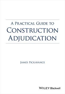 Kartonierter Einband Pract Gd Construction Adjudication Pbk von James Pickavance