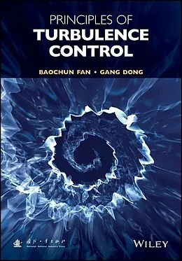 E-Book (pdf) Principles of Turbulence Control von Baochun Fan, Gang Dong