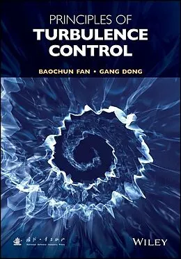 E-Book (epub) Principles of Turbulence Control von Baochun Fan, Gang Dong
