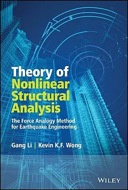 E-Book (pdf) Theory of Nonlinear Structural Analysis von Gang Li, Kevin Wong
