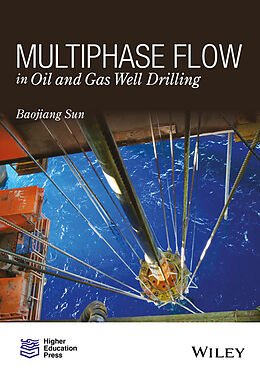 eBook (epub) Multiphase Flow in Oil and Gas Well Drilling de Baojiang Sun