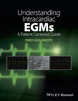 E-Book (epub) Understanding Intracardiac EGMs von Fred M. Kusumoto