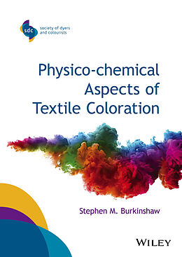 eBook (epub) Physico-chemical Aspects of Textile Coloration de Stephen M. Burkinshaw