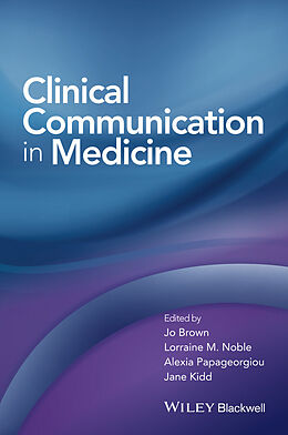 eBook (epub) Clinical Communication in Medicine de Jo Brown, Jane Kidd, Lorraine Noble