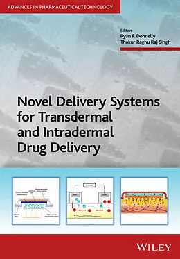 E-Book (pdf) Novel Delivery Systems for Transdermal and Intradermal Drug Delivery von Ryan F. Donnelly, Thakur Raghu Raj Singh