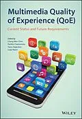 E-Book (pdf) Multimedia Quality of Experience (QoE) von Chang Wen Chen, Periklis Chatzimisios, Tasos Dagiuklas
