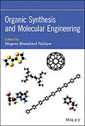 E-Book (epub) Organic Synthesis and Molecular Engineering von Mogens Brandsted Nielsen