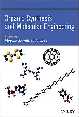 E-Book (epub) Organic Synthesis and Molecular Engineering von Mogens Brandsted Nielsen
