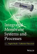 E-Book (epub) Integrated Membrane Systems and Processes von Angelo Basile, Catherine Charcosset