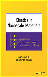 eBook (epub) Kinetics in Nanoscale Materials de King-Ning Tu, Andriy M. Gusak