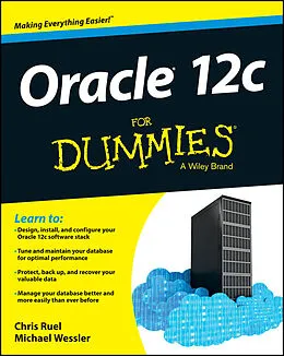 E-Book (pdf) Oracle 12c For Dummies von Chris Ruel, Michael Wessler