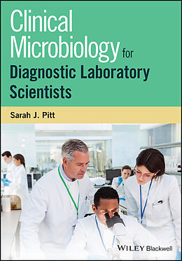 E-Book (pdf) Clinical Microbiology for Diagnostic Laboratory Scientists von Sarah J. Pitt