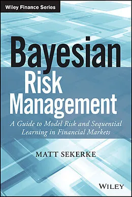 E-Book (pdf) Bayesian Risk Management von Matt Sekerke