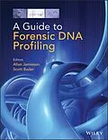 E-Book (epub) Guide to Forensic DNA Profiling von Scott Bader