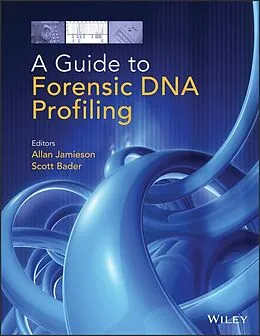 E-Book (epub) Guide to Forensic DNA Profiling von Scott Bader