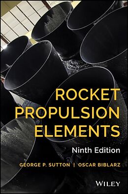 Livre Relié Rocket Propulsion Elements de George P. Sutton, Oscar Biblarz