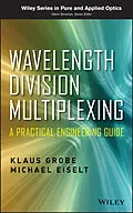 E-Book (pdf) Wavelength Division Multiplexing von Klaus Grobe, Michael Eiselt