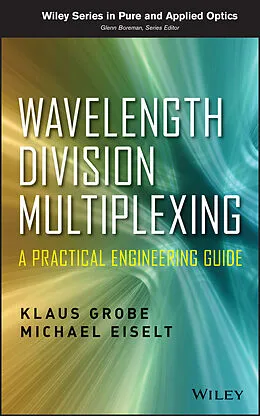 E-Book (pdf) Wavelength Division Multiplexing von Klaus Grobe, Michael Eiselt