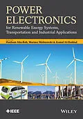 E-Book (epub) Power Electronics for Renewable Energy Systems, Transportation and Industrial Applications von Haitham Abu-Rub, Mariusz Malinowski, Kamal Al-Haddad