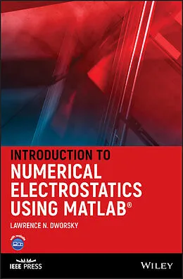 E-Book (pdf) Introduction to Numerical Electrostatics Using MATLAB von Lawrence N. Dworsky