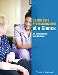 E-Book (epub) Health Care Professionalism at a Glance von Jill Thistlethwaite, Judy McKimm