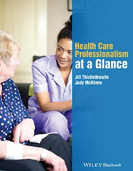 E-Book (epub) Health Care Professionalism at a Glance von Jill Thistlethwaite, Judy McKimm