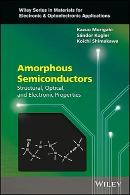 E-Book (pdf) Amorphous Semiconductors von Kazuo Morigaki, Sandor Kugler, Koichi Shimakawa