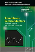 E-Book (epub) Amorphous Semiconductors von Kazuo Morigaki, Sandor Kugler, Koichi Shimakawa