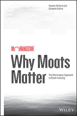 Livre Relié Why Moats Matter de Heather Brilliant, Elizabeth Collins