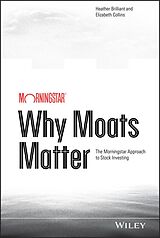eBook (epub) Why Moats Matter de Heather Brilliant, Elizabeth Collins